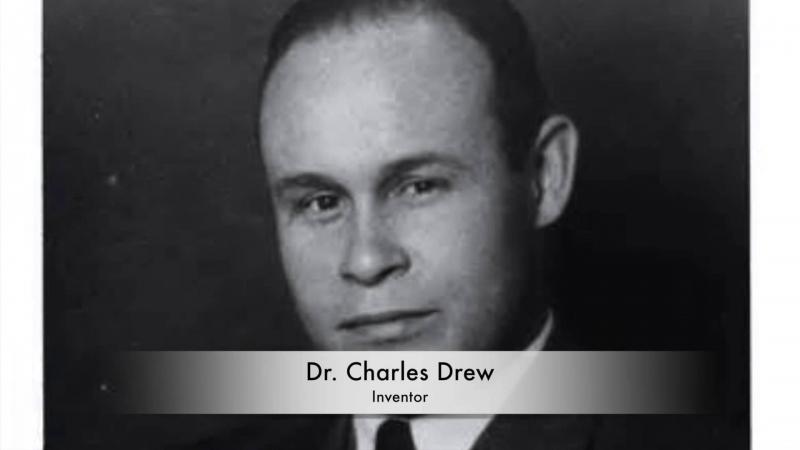 Bác sĩ Charles Drew - Tìm ra cách tách và bảo quản huyết tương
