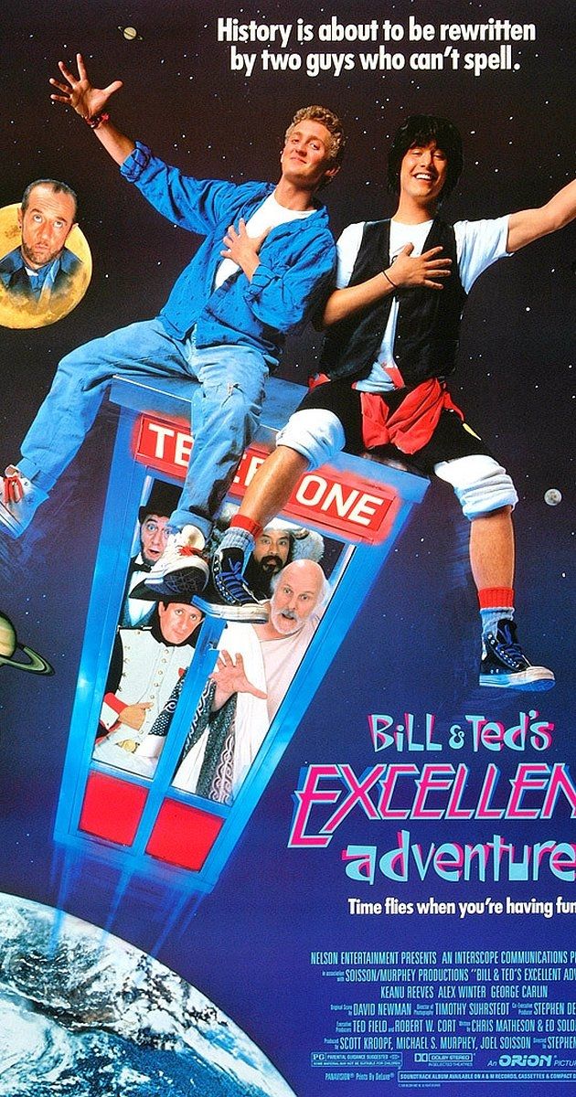 Bill & Ted’s Excellent Adventure