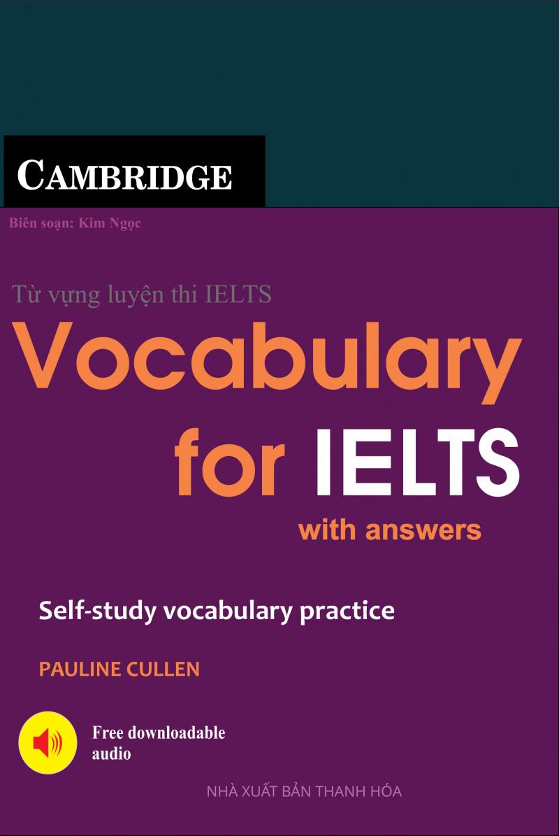 Từ vựng luyện thi IELTS (Vocabulary for IELTS with answers)