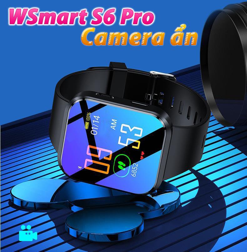 Tính năng đa dạng có trên Camera đồng hồ WSmart S6Pro.