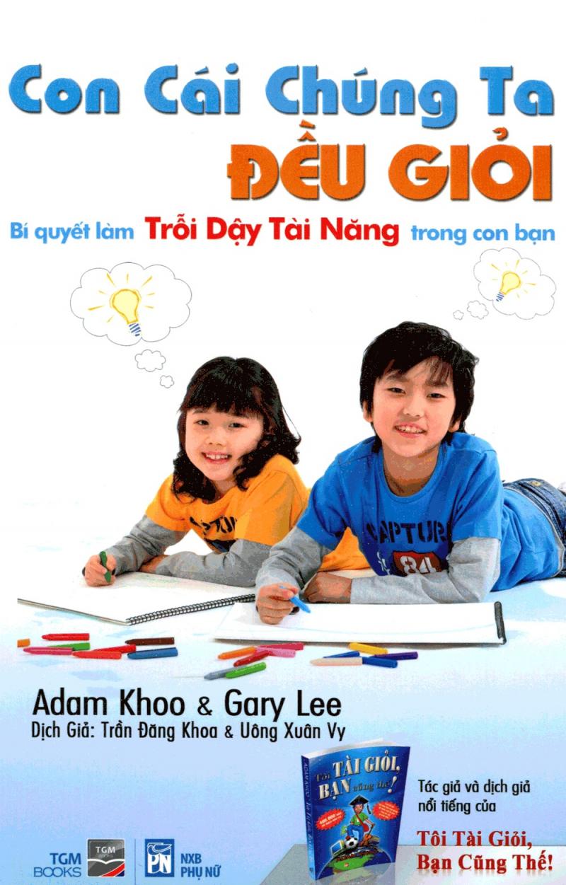 Con cái chúng ta đều giỏi - Adam Khoo và Gary Lee