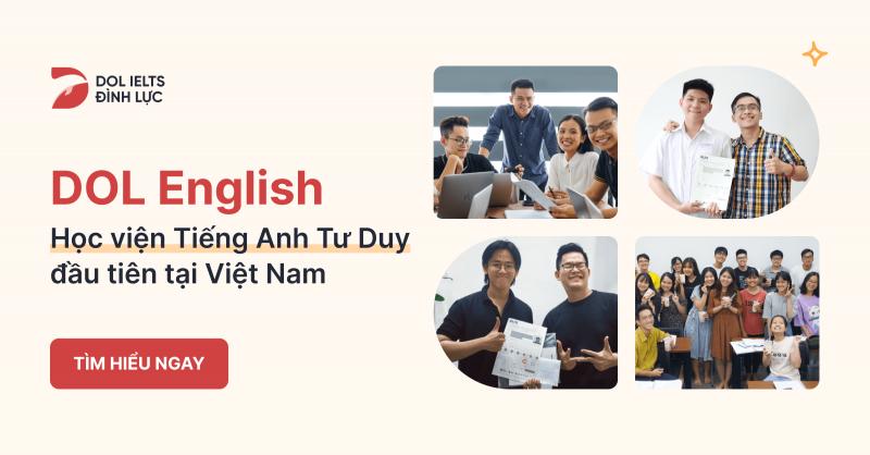 DOL English - Học Viện Tiếng Anh Tư Duy đầu tiên tại Việt Nam