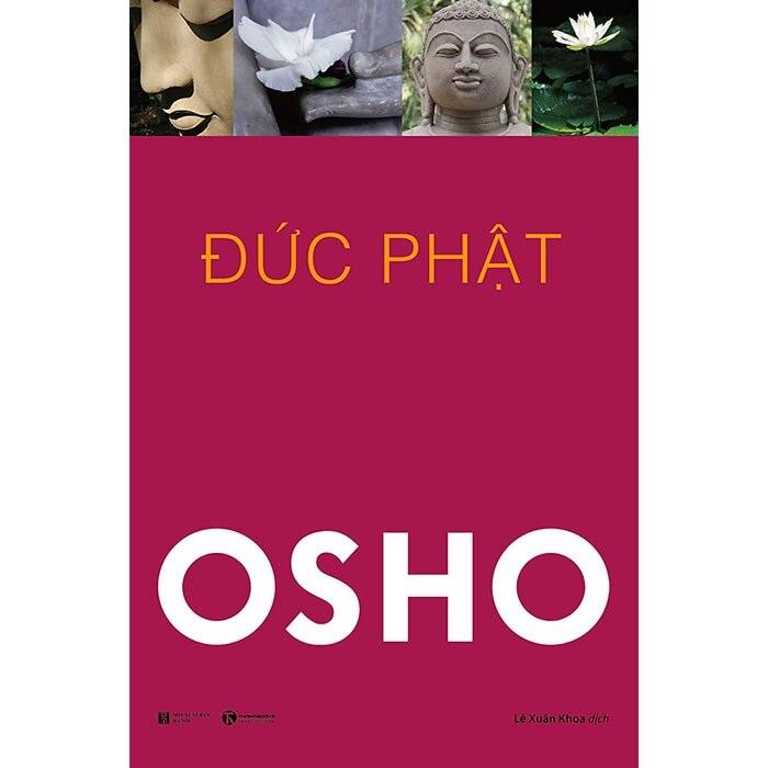 Đức Phật: Cuộc Đời Và Giáo Huấn - Tác giả Osho