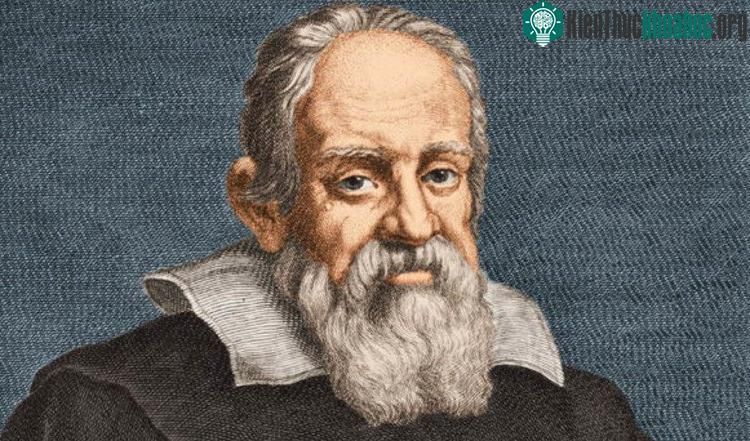 Cuộc Đời Vĩ Đại Của Galileo Galilei – Cha Đẻ Của Nền Khoa Học, Thiên Văn Học Hiện Đại