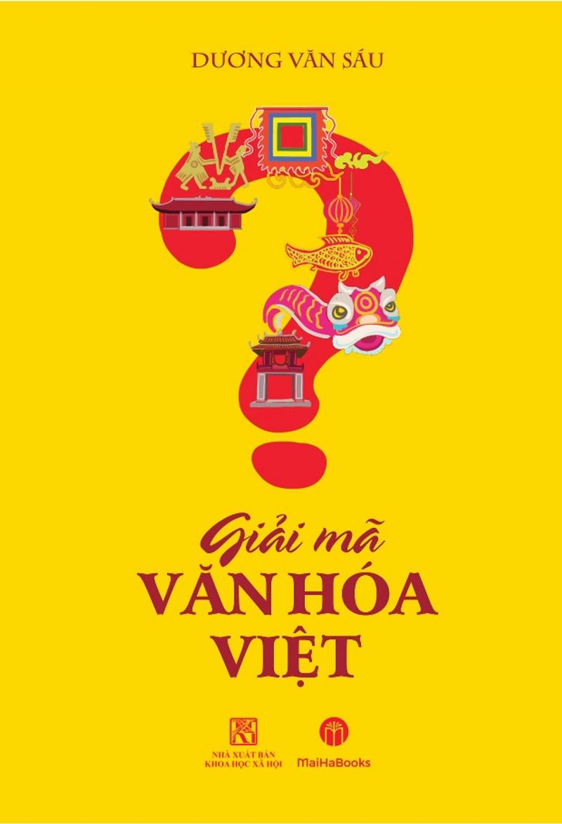 Giải mã văn hóa Việt ﻿
