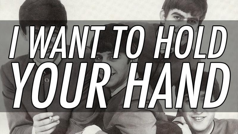 I Want To Hold Your Hand - Bước khởi đầu cho sự vĩ đại của The Beatles