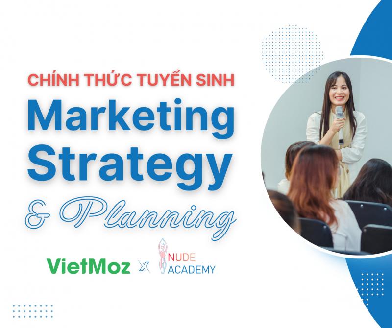 Khóa học MSP - Thực hành chiến lược xây dựng Marketing tại VietMoz Academy