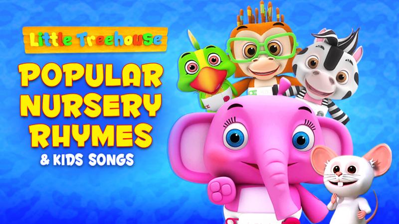 ﻿Little Treehouse Nursery Rhymes and Kids Songs