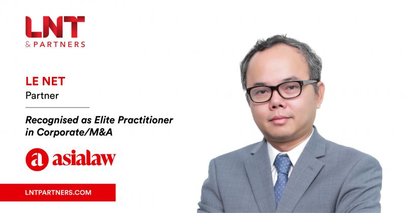 LS Lê Nết đã vinh dự đoạt danh hiệu Elite Practitioner trong lĩnh vực tư vấn Doanh nghiệp/M&A do Asialaw Leading Lawyers 2022 xếp hạng.