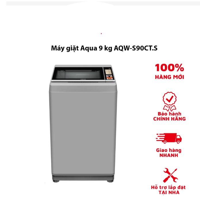Máy giặt Aqua 9 kg AQW-S90CT.S