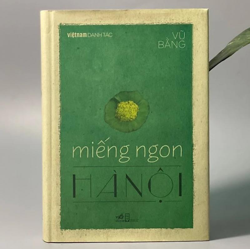 Bìa sách Miếng Ngon Hà Nội - Vũ Bằng