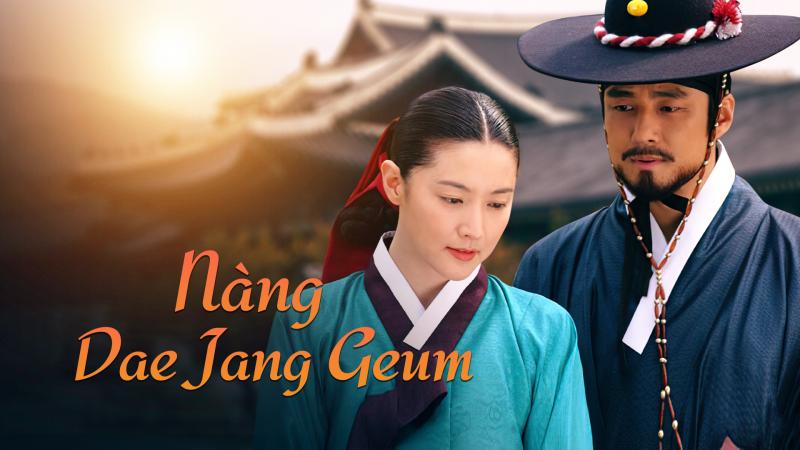 Bộ phim Nàng Dae Jang Geum (Jewel In The Palace)