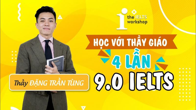 Thầy Đặng Trần Tùng 9.0 IELTS Overall