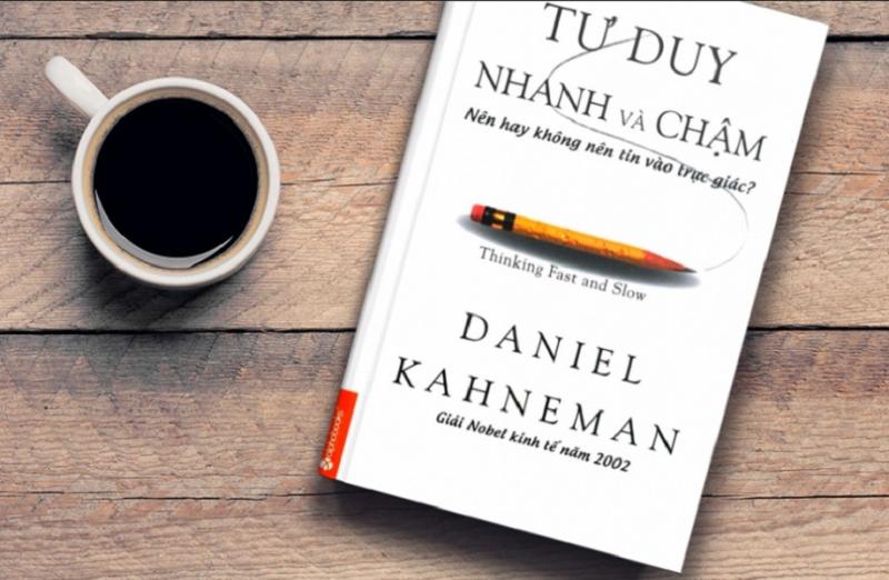 Tư duy nhanh và chậm - Tác giả Daniel Kahneman