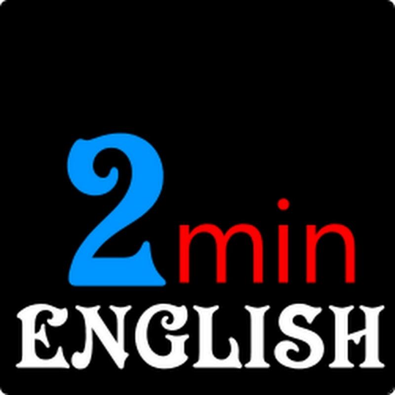 Two min english