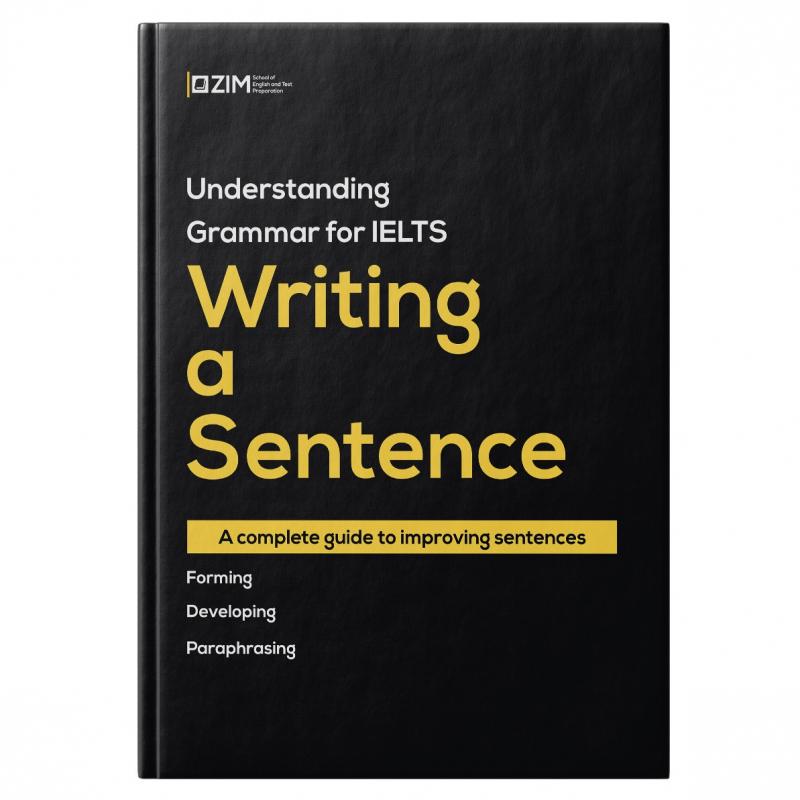 Understanding Grammar for IELTS: Writing a Sentence