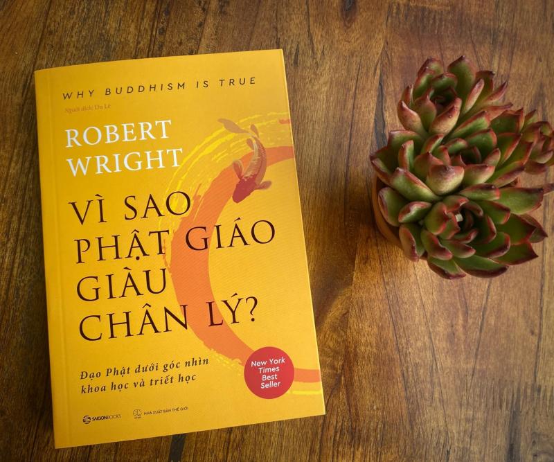 Vì sao Phật giáo giàu chân lý - Tác giả: Robert Wright