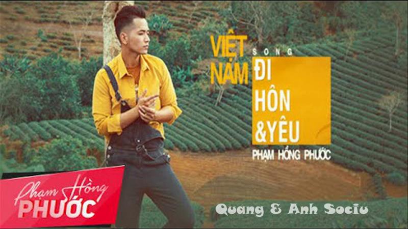 Việt Nam, Đi, Hôn và Yêu – Phạm Hồng Phước