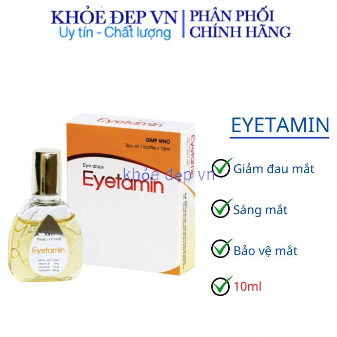 Vitamin nhỏ mắt Eyetamin chống mỏi mắt, mờ mắt giúp mắt sáng khỏe lọ 10ml